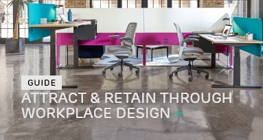 Attract and retain through workplace design